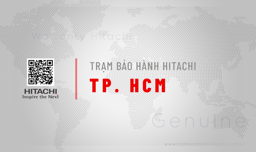 Trung tâm bảo hành tủ lạnh Hitachi tại Quận Gò Vấp TP.HCM
