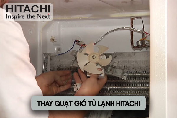 Thay mới môtơ quạt gió tủ lạnh Hitachi Inverter phía sau dàn lạnh